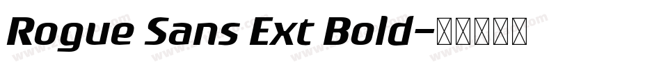 Rogue Sans Ext Bold字体转换